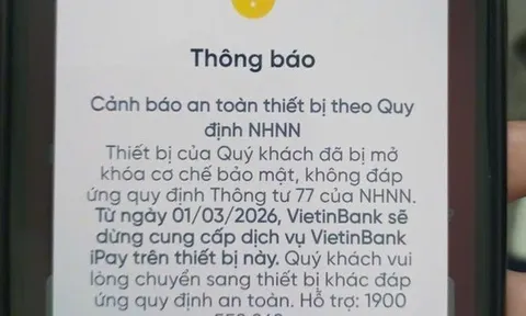 Tất cả các ngân hàng sẽ dừng hoạt động trên loạt thiết bị sau từ ngày 1/3