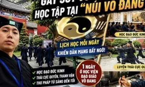 Du học sinh Việt gây sốt với vlog “lên núi Võ Đang bái sư học đạo”: Thời khoá biểu khiến nhiều người ngỡ ngàng
