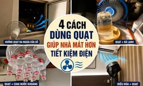 Nhiều người bật điều hòa cả ngày nhưng không biết: Chiếc quạt trong nhà còn có 4 công dụng giúp làm mát hiệu quả và tiết kiệm điện hơn